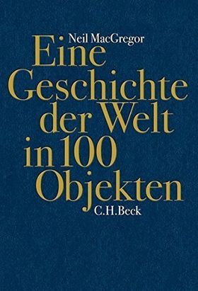 Eine Geschichte der Welt in 1000 Objekten