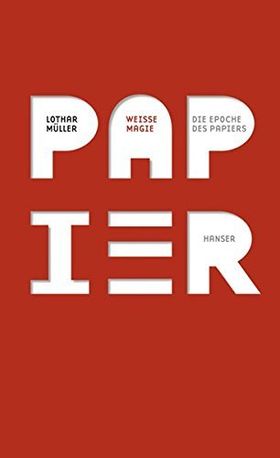 Weiße Magie – Die Epoche des Papiers