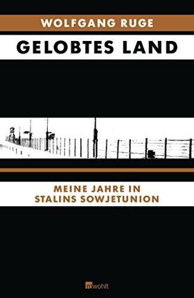Gelobtes Land – Meine Jahre in Stalins Sowjetunion