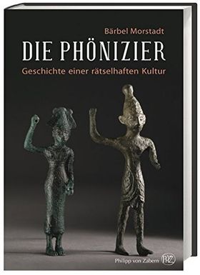 Die Phönizier – Geschichte einer rätselhaften Kultur