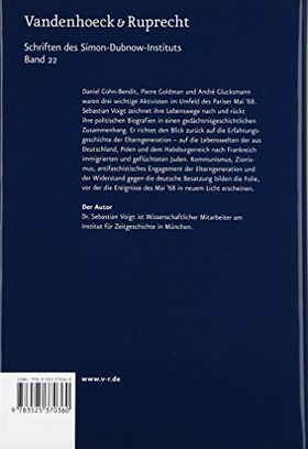 Der jüdische Mai ’68 – Pierre Goldman, Daniel Cohn-Bendit und André Glucksmann im
         Nachkriegsfrankreich