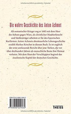 Der Mann aus Babadag – Wie ein türkischer Janitschar 1683 nach München verschleppt
und dort fürstlicher Sänftenträger wurde