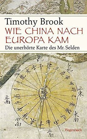 Wie China nach Europa kam – Die unerhörte Karte des Mr. Selden
