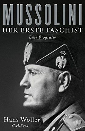 Mussolini – Der erste Faschist