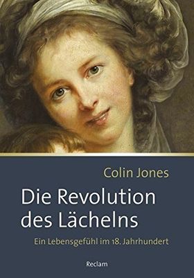 Die Revolution des Lächelns – Ein Lebensgefühl im 18. Jahrhundert