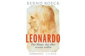 Leonardo – Künstler und Mensch