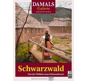 DAMALS Bildband: Schwarzwald – Von der Wildnis zum Sehnsuchtsort