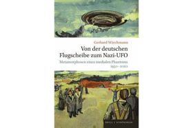 Von „Nazi-UFOs“ und „Reichsflugscheiben“