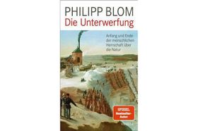 Die Geschichte der Unterwerfung der Natur