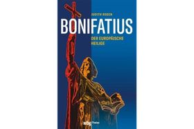 Bonifatius – ein europäischer Heiliger?