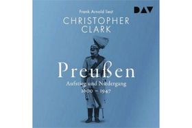 Jetzt auch als Hörerlebnis: Clark über Preußen