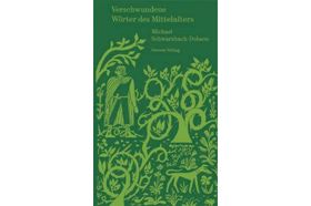 Versteckte Sprachschätze des Mittelalters