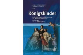 Lebenswege von „Königskindern“