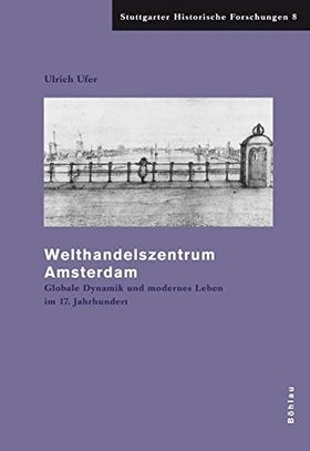 Welthandelszentrum Amsterdam – Globale Dynamik und modernes Leben im 17. Jahrhundert