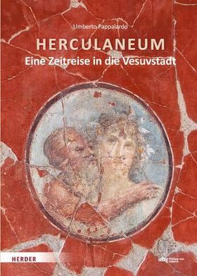 Herculaneum: Pompejis kleine Schwester